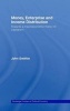 Money, Enterprise and Income Distribution - Towards a Macroeconomic Theory of Capitalism (Hardcover) - John N Smithin Photo