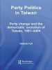 Party Politics in Taiwan (Hardcover, annotated edition) - Dafydd Fell Photo