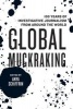 Global Muckraking - 100 Years of Investigative Journalism from Around the World (Paperback) - Anya Schiffrin Photo