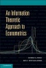 An Information Theoretic Approach to Econometrics (Paperback) - Ron C Mittelhammer Photo