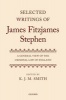 Selected Writings of James Fitzjames Stephen - A General View of the Criminal Law of England (Hardcover) - KJM Smith Photo