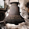 Crafted in Britain - The Survival of Britain's Traditional Industries (Hardcover) - Anthony Burton Photo