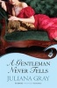 A Gentleman Never Tells (Paperback) - Juliana Gray Photo