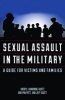 Sexual Assault in the Military - A Guide for Victims and Families (Paperback) - Cheryl Lawhorne Scott Photo