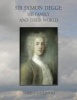 Sir Symon Degge - His Family and Their World (Paperback) - James F Gallimore Photo