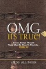 Omg It's True! - You've Always Thought There Must Be More to This Life...There Is! (Paperback) - Amos Allinger Photo