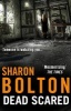 Dead Scared - Lacey Flint Series, Book 2 (Paperback) - Sharon Bolton Photo