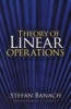 Theory of Linear Operations (Paperback) - Stefan Banach Photo