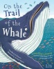 Super Search Adventure on the Trail of the Whale (Paperback) - Camilla De la B edoy ere Photo