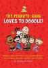 The Peanuts Gang Loves to Doodle - Create and Complete Full-Color Pictures with Charlie Brown, Snoopy, and Friends (Paperback) - Running Press Photo