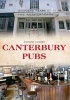 Canterbury Pubs (Paperback) - Johnny Homer Photo