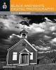 Black and White Digital Photography Photo Workshop (Paperback, New) - Chris Bucher Photo