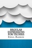 Regular Expressions for Techies (Paperback) - Edna Barros Photo