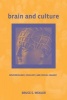 Brain and Culture - Neurobiology, Ideology, and Social Change (Paperback) - Bruce E Wexler Photo