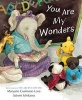 You Are My Wonders (Hardcover) - Maryann K Cusimano Love Photo