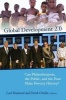 Global Development 2.0 - Can Philanthropists, the Public, and the Poor Make Poverty History? (Paperback) - Lael Brainard Photo