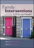 Family Interventions in Mental Health (Paperback, New) - Neil Withnell Photo