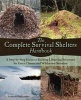 The Complete Survival Shelters Handbook - A Step-by-Step Guide to Building Life-Saving Structures for Every Climate and Wilderness Situation (Paperback) - Anthonio Akkermans Photo