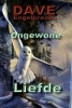 Ongewone Liefde (Paperback) - Dave Engelbrecht Photo