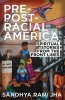 Pre-Post-Racial America - Spiritual Stories from the Front Lines (Paperback) - Sandhya Rani Jha Photo