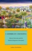 Caribbean Crossing - African Americans and the Haitian Emigration Movement (Hardcover) - Sara Fanning Photo