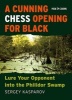 A Cunning Chess Opening for Black - Lure Your Opponent Into the Philidor Swamp (Paperback) - Sergey Kasparov Photo