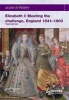 Access to History: Elizabeth I Meeting the Challenge:England 1541-1603 (Paperback, 3rd Revised edition) - John Warren Photo