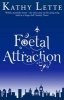 Foetal Attraction (Paperback) - Kathy Lette Photo