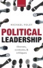 Political Leadership - Themes, Contexts, and Critiques (Hardcover) - Michael Foley Photo