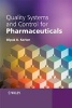 Quality Systems and Controls for Pharmaceuticals (Paperback) - Dipak Kumar Sarker Photo