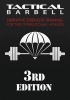 Tactical Barbell - Definitive Strength Training for the Operational Athlete (Paperback) - K Black Photo