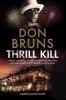 Thrill Kill - A Voodoo Mystery Series Set in New Orleans (Hardcover) - Don Bruns Photo