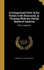 A Compressed View of the Points to Be Discussed, in Treating with the United States of America - With an Appendix (Hardcover) - Nathaniel 1771 1825 Atcheson Photo