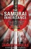 The Samurai Inheritance (Paperback) - James Douglas Photo