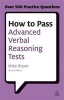 How to Pass Advanced Verbal Reasoning Tests - Essential Practice for English Usage, Critical Reasoning and Reading Comprehension Tests (Paperback, 2nd Revised edition) - Mike Bryon Photo