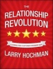 The Relationship Revolution - Closing the Customer Promise Gap (Hardcover) - Larry Hochman Photo