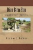 Dien Bien Phu - A Guide for Tourists (Paperback) - Richard Baker Photo