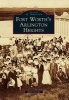 Fort Worth's Arlington Heights (Paperback) - Juliet George Photo