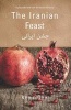 The Iranian Feast (Paperback) - Kevin Dyer Photo