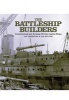 The Battleship Builders - Constructing and Arming British Capital Ships (Hardcover) - Ian Johnston Photo