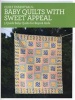 Quilt Essentials - Baby Quilts with Sweet Appeal - 5 Quick Baby Quilts for Boys and Girls (Staple bound) - Darlene Zimmerman Photo