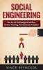 Social Engineering - The Art of Psychological Warfare, Human Hacking, Persuasion, and Deception (Paperback) - Vince Reynolds Photo