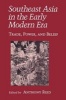 Southeast Asia in the Early Modern Era - Trade, Power, and Belief : Conference : Papers (Paperback) - Anthony Reid Photo