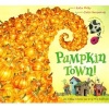 Pumpkin Town! - (Or, Nothing Is Better and Worse Than Pumpkins) (Paperback) - Katie McKy Photo