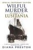 Wilful Murder: The Sinking of the Lusitania (Paperback, Centenary ed) - Diana Preston Photo