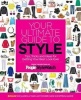 Your Ultimate Guide to Style - Tips, Tricks and Ideas for Getting Your Best Look Ever (Paperback) - Editors of People Stylewatch Photo