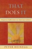 That Does It - Desperate Reflections on American Culture (Paperback) - Peter Heinegg Photo