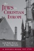 The Jews in Christian Europe - A Source Book, 315-1791 (Paperback, annotated edition) - Marcus Jacob Rader Photo