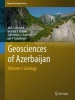 Geological-Geophysical Investigations in Azerbaijan 2016, Volume I - Geology of Azerbaijan (Hardcover) - Akif A Alizadeh Photo