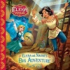 Elena of Avalor: Elena and Naomi's Big Adventure (Paperback) - Disney Book Group Photo